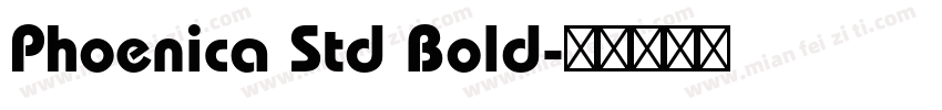 Phoenica Std Bold字体转换